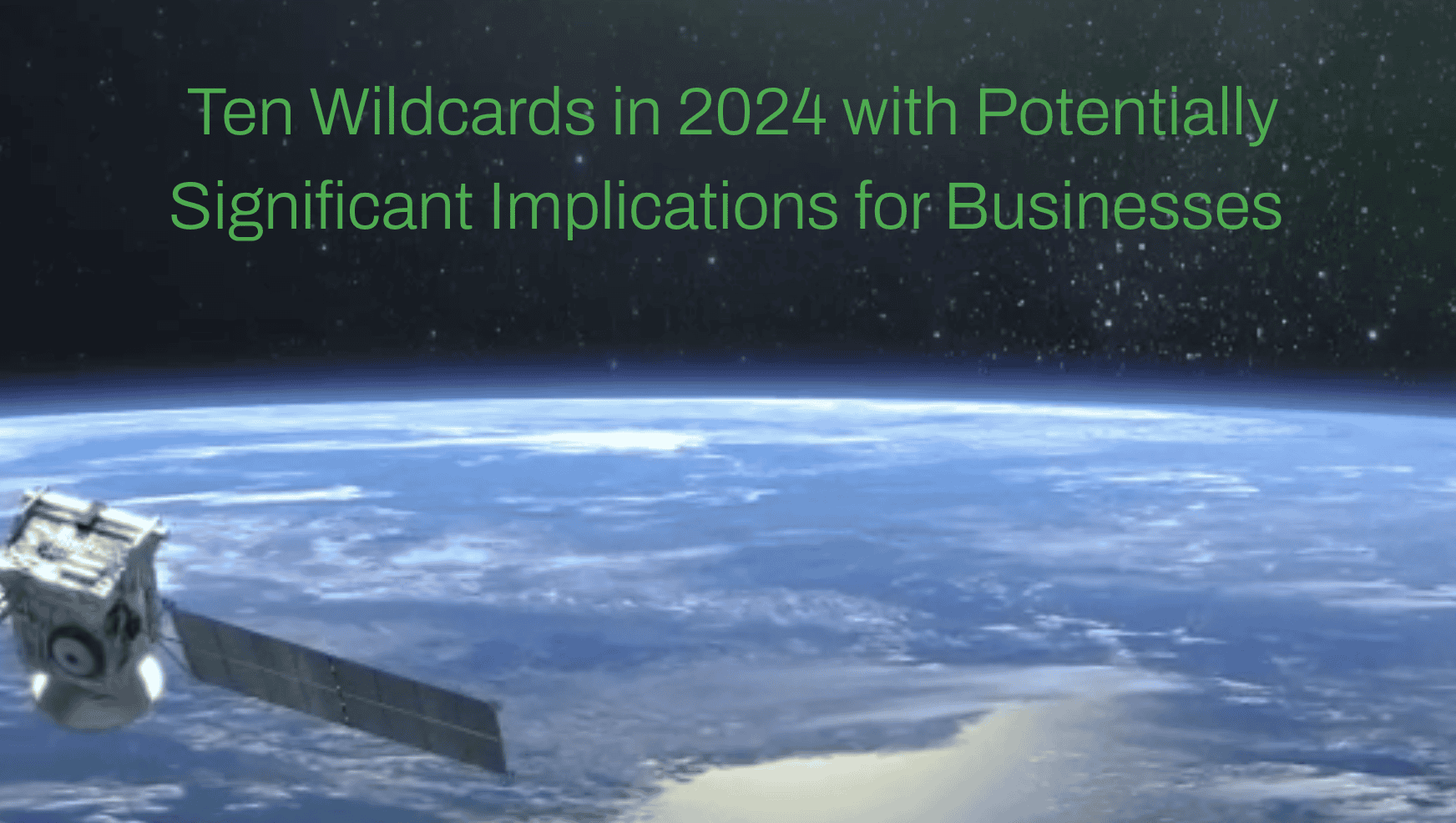 Seerist Big Picture Series: Ten Wildcards in 2024